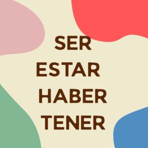 Usos de Ser, Estar, Tener, Haber